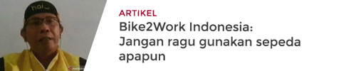 Bike2Work Indonesia: Jangan ragu gunakan sepeda apapun.